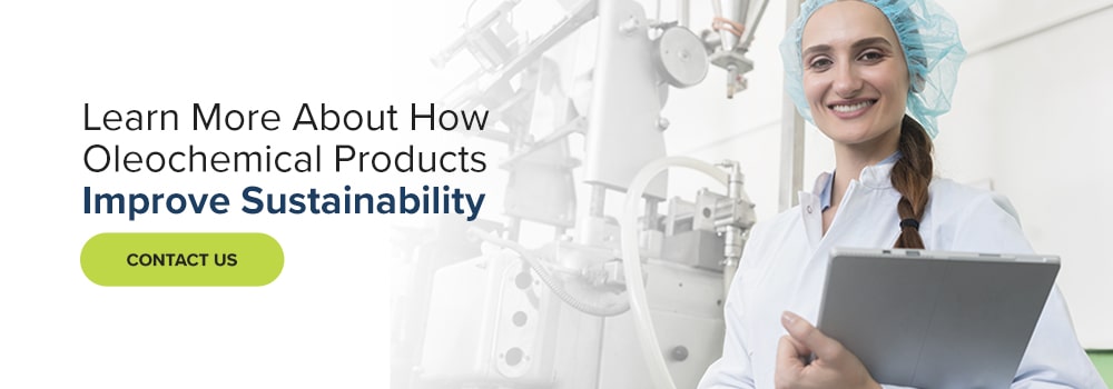 Learn More About How Oleochemical Products Improve Sustainability