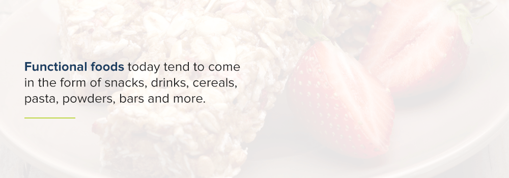 Functional food today comes in the form of snacks, drinks, cereals, pasta, powders, bars, and more.